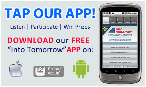 Download our FREE "Into Tomorrow" App on your iPhone/iPod Touch/iPad, Android Phone or Netbook via the Intel AppUp Center!